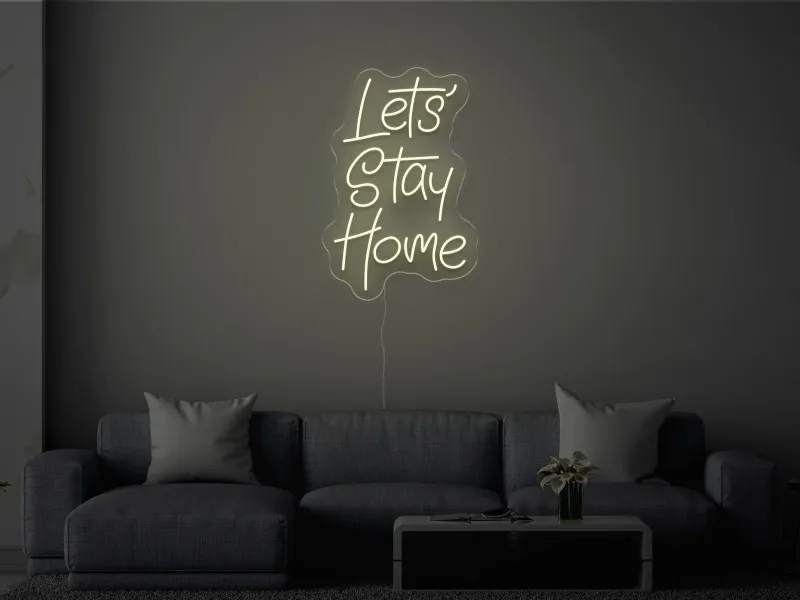 Let`s Stay Home - Insegne al neon a LED